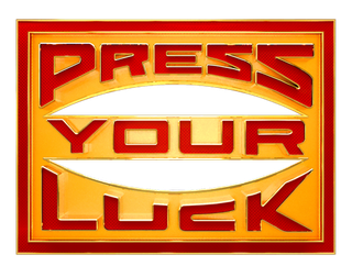 Press Your Luck